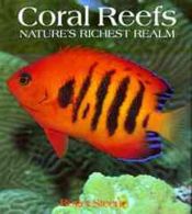book cover of Coral Reefs: Nature's Richest Realm by Rh Value Publishing