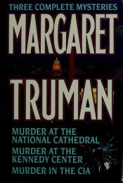 book cover of Margaret Truman : Three complete mysteries by Margaret Truman