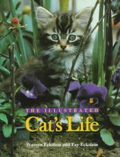 book cover of The Illustrated Cat's Life by Warren Eckstein