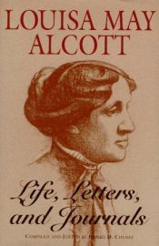 book cover of LOUISA MAY ALCOTT: Life, Letters, and Journals by لويزا ماي ألكوت