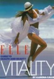 book cover of Elle Vitality: Guide to Health & Beauty by Rh Value Publishing