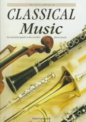 book cover of The Harmony Illustrated Encyclopedia of Classical Music by Peter Gammond