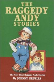 book cover of Raggedy Andy Stories, Introducing the Little Rag Brother of Raggedy Ann by Johnny Gruelle