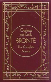 book cover of Charlotte & Emily Brontë: The Complete Novels, Deluxe Edition (Literary Classics) by Charlotte Bronte|Emily Brontëová