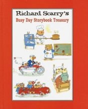 book cover of Richard Scarry's Busy Day Storybook Treasury by Richard Scarry