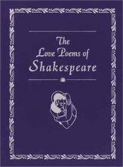 book cover of The love poems of William Shakespeare (Great love poems) by 威廉·莎士比亞