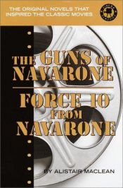 book cover of Guns of Navarone ; Force 10 from Navarone by Alistair Mac Lean