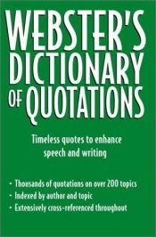 book cover of The Merriam-Webster Dictionary Of Quotations by Websters