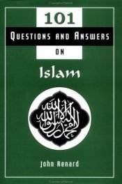 book cover of 101 Questions and Answers on Islam by John Renard