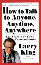 book cover of How to Talk to Anyone, Anytime by Larry King