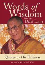 book cover of Words of Wisdom from the Dalai Lama: Quotes by His Holiness by Dalajláma