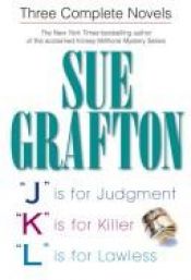 book cover of J staat voor jaloezie ; K staat voor killer ; L staat voor leugens by Sue Grafton