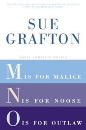 book cover of M staat voor misdaad ; N staat voor nekslag ; O staat voor onheil by Sue Grafton