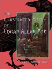 book cover of The Illustrated Poetry of Edgar Allan Poe by Эдгар Аллан По