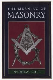 book cover of Meaning of Masonry [Value Priced] by W. L. Wilmshurst