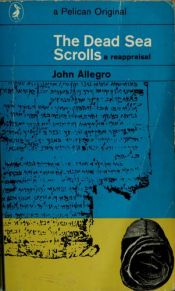 book cover of The Dead Sea Scrolls: a reappraisal by J.M. Allegro