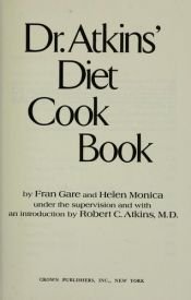 book cover of Dr. Atkins' Diet Cookbook by Fran Gare