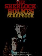 book cover of The Sherlock Holmes Scrapbook by Peter Haining