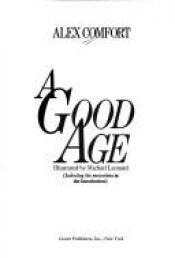book cover of The Good Age by M.B. Comfort, Ph.D. Alex