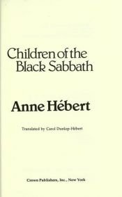 book cover of Children Of The Black Sabbath by Anne Hébert