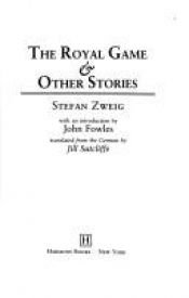 book cover of The Royal Game & Other Stories by اشتفان تسوایگ