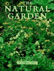 book cover of The Natural Garden by Ken Druse