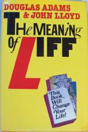 book cover of The Meaning of Liff by דאגלס אדמס