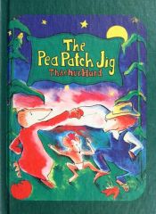 book cover of The Pea Patch Jig by Thacher Hurd