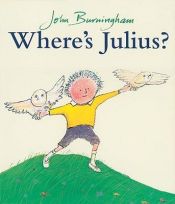 book cover of Where's Julius by John Burningham