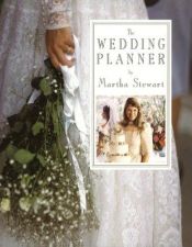 book cover of The Wedding Planner by Martha Stewart