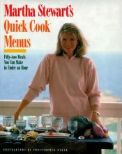 book cover of Martha Stewart's Quick Cook Menus by Martha Stewart