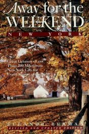 book cover of Away For The Weekend: New York: Revised Edition by Eleanor Berman