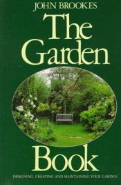 book cover of The Garden Book by John Brookes