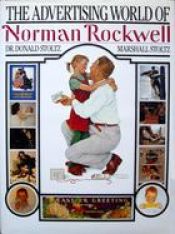 book cover of Advertising World Of Norman Rockwell (Italian Edition) by Norman Rockwell