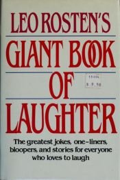 book cover of Leo Rosten's Giant Book of Laugh by Leo Rosten