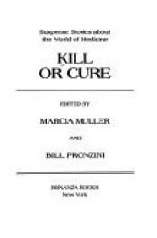 book cover of Kill or Cure by Marcia Muller