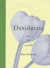 book cover of Desiderata: A Poem for a Way of Life by Max Ehrmann