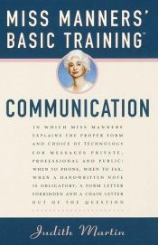 book cover of Miss Manners' Basic Training: COMMUNICATION by Judith Martin