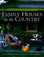 book cover of Family Houses in the Country by Gilles de Chabaneix