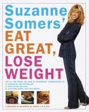 book cover of Suzanne Somers' eat great, lose weight by Suzanne Somers