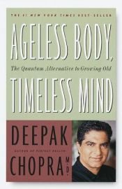 book cover of Kropp uten alder, sinn uten tid by Deepak Chopra