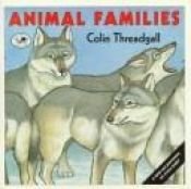 book cover of Animal Families by Colin Threadgall