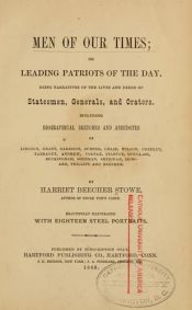 book cover of Men of our Times; or, Leading Patriots of the Day by هریت بیچر استو