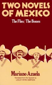 book cover of Two Novels of Mexico: the Flies. the Bosses by Mariano Azuela