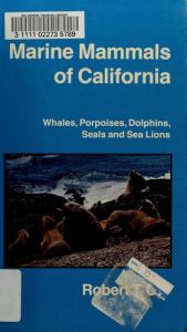 book cover of Marine Mammals of California (Nat. Hist. Gdes.) by Robert Thomas Orr