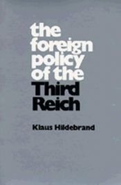 book cover of The foreign policy of the Third Reich by Klaus Hildebrand