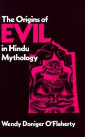 book cover of The origins of evil in Hindu mythology by Wendy Doniger