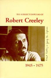 book cover of The collected poems of Robert Creeley, 1945-1975 by 罗伯特·克里利
