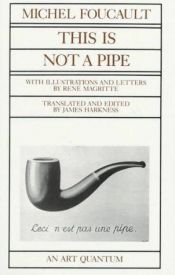 book cover of This Is Not a Pipe by Michael Foucault