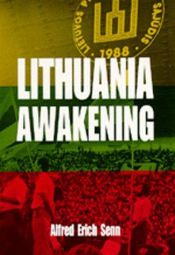 book cover of Lithuania awakening by Alfred Erich Senn